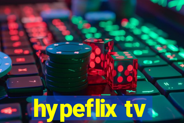 hypeflix tv